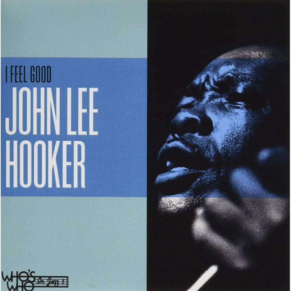 John Lee Hooker - I Feel Good  CD